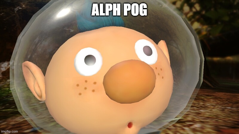 alph pog | ALPH POG | image tagged in pog,alph pog,alph pikmin,pikmin | made w/ Imgflip meme maker