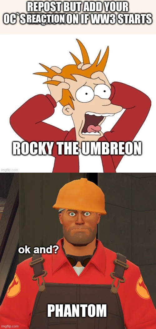 REACTION; PHANTOM | image tagged in ok and | made w/ Imgflip meme maker