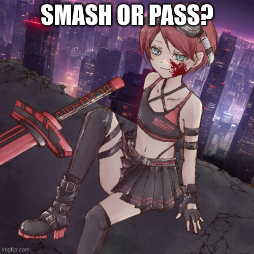 SMASH OR PASS? | made w/ Imgflip meme maker