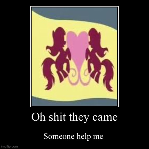 Uhhh | Oh shit they came | Someone help me | image tagged in funny,demotivationals | made w/ Imgflip demotivational maker