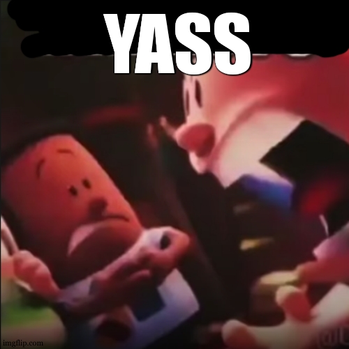 Captain Underpants screaming "BREASTS" | YASS | image tagged in captain underpants screaming breasts | made w/ Imgflip meme maker