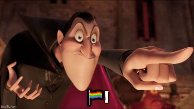 Do this to the person above me. | 🏳‍🌈! | image tagged in hotel transylvania dracula pointing meme | made w/ Imgflip meme maker