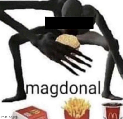 image of SCP-096 eating a deceased Scientists lunch during the recent Contianment Breach | image tagged in magdonal | made w/ Imgflip meme maker