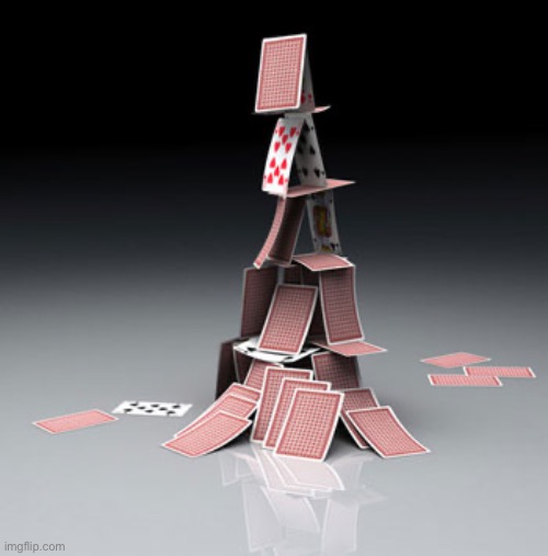 Literal house of cards | image tagged in literal house of cards | made w/ Imgflip meme maker