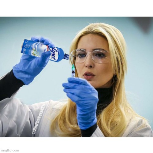 Ivanka Hypodermic Lysol | image tagged in ivanka hypodermic lysol | made w/ Imgflip meme maker