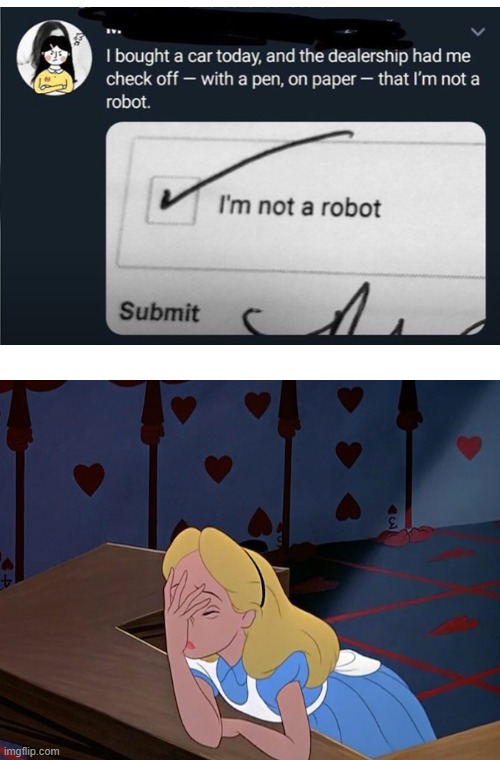 I guess it's okay to be sure... | image tagged in alice in wonderland face palm facepalm,robot | made w/ Imgflip meme maker