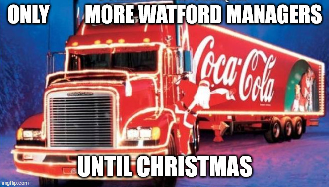 X Watford Managers until Christmas Blank Meme Template
