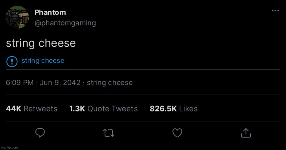 string cheese | image tagged in string cheese | made w/ Imgflip meme maker