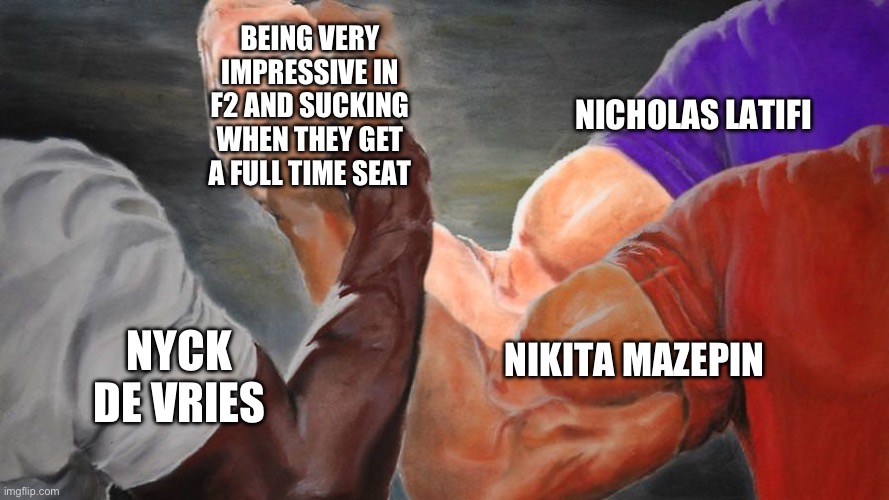 Epic Handshake Three Way | BEING VERY IMPRESSIVE IN F2 AND SUCKING WHEN THEY GET A FULL TIME SEAT; NICHOLAS LATIFI; NIKITA MAZEPIN; NYCK DE VRIES | image tagged in epic handshake three way,f1 | made w/ Imgflip meme maker