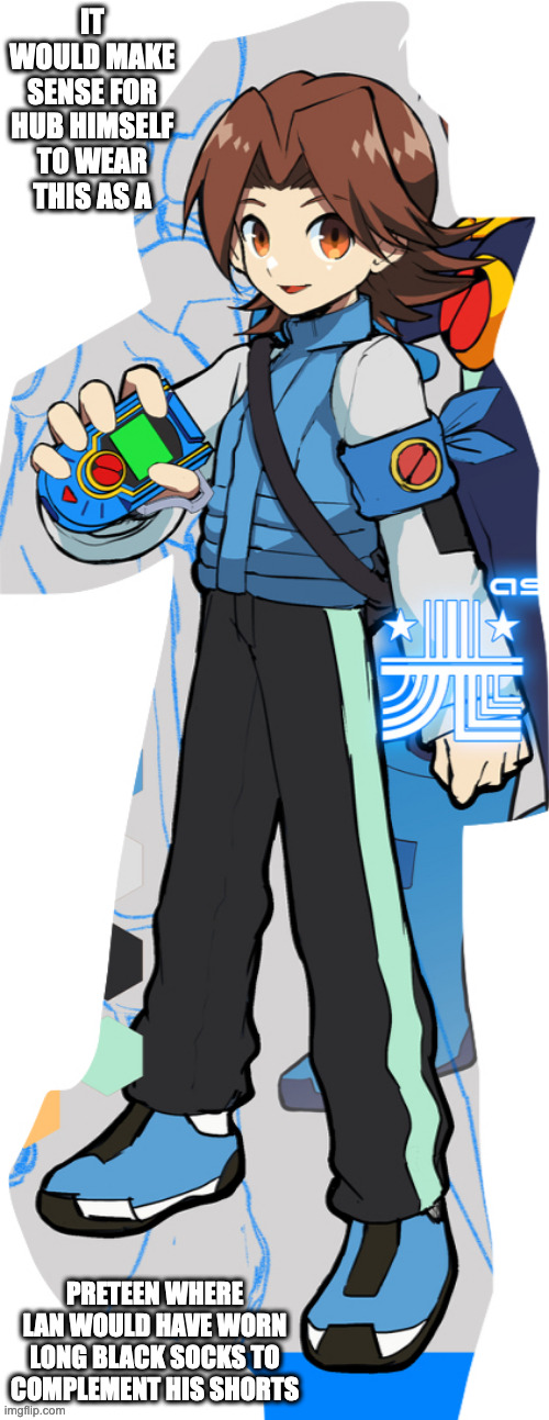 Hub in Hikari Twin Attire | IT WOULD MAKE SENSE FOR HUB HIMSELF TO WEAR THIS AS A; PRETEEN WHERE LAN WOULD HAVE WORN LONG BLACK SOCKS TO COMPLEMENT HIS SHORTS | image tagged in hub hikari,megaman,megaman battle network,memes | made w/ Imgflip meme maker