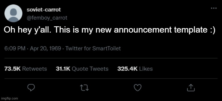 yes i put femboy_carrot | Oh hey y'all. This is my new announcement template :) | image tagged in soviet-carrot twitter announcement template not femboy | made w/ Imgflip meme maker