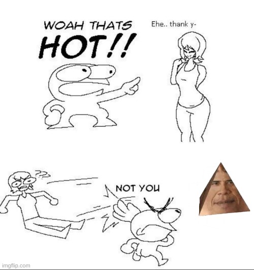 Ｐｒｉｓｍ | image tagged in woah thats hot | made w/ Imgflip meme maker