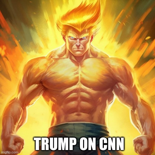 Trump | TRUMP ON CNN | image tagged in cnn fake news | made w/ Imgflip meme maker