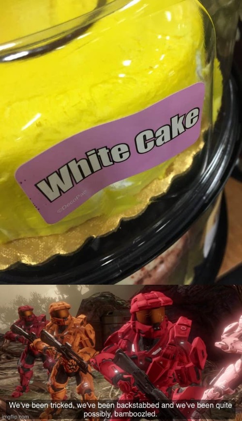 I just wanted a white cake... | image tagged in we've been tricked,cake,you had one job | made w/ Imgflip meme maker
