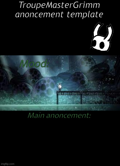 TroupeMasterGrimm anoncement template; Mood:; Main anoncement: | made w/ Imgflip meme maker