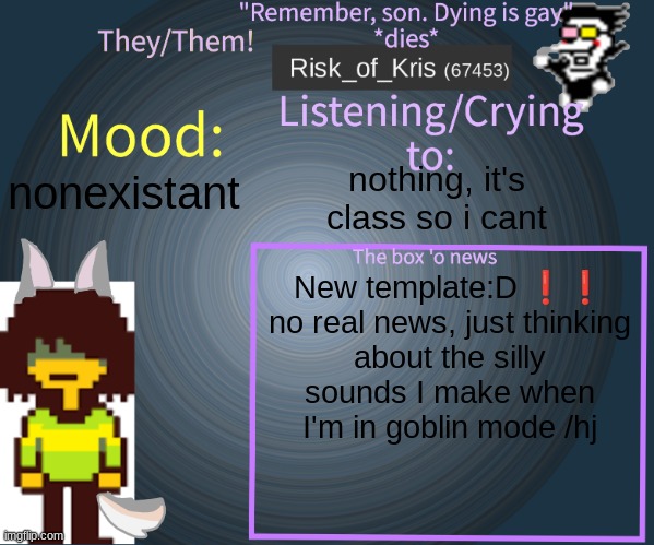 something❗❗❗❗ | nothing, it's class so i cant; New template:D ❗❗

no real news, just thinking about the silly sounds I make when I'm in goblin mode /hj; nonexistant | image tagged in e | made w/ Imgflip meme maker