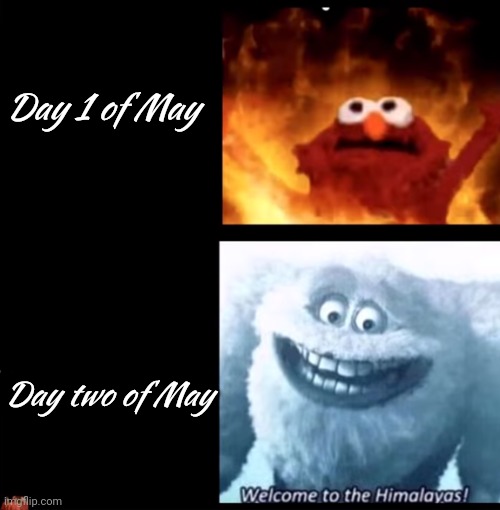 Weather in Utah: | Day 1 of May; Day two of May | image tagged in hot and cold | made w/ Imgflip meme maker