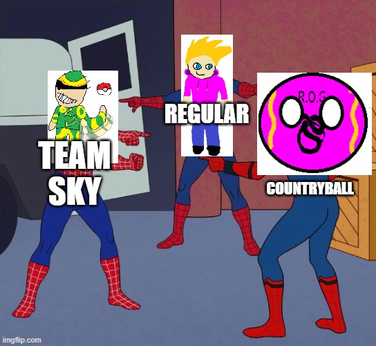 The three formsof GDGames | REGULAR; TEAM SKY; COUNTRYBALL | image tagged in spider man triple | made w/ Imgflip meme maker