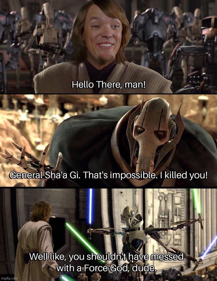 GO SHAGGY GO | image tagged in memes,funny,star wars | made w/ Imgflip meme maker