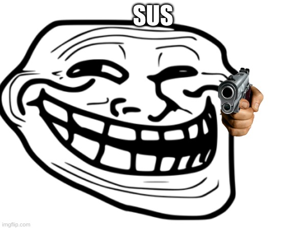 Sus | SUS | made w/ Imgflip meme maker