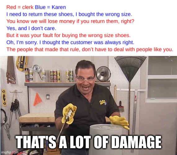 I made the roast, I didn't just snapshot somebody else's. | THAT'S A LOT OF DAMAGE | image tagged in phil swift that's a lotta damage flex tape/seal | made w/ Imgflip meme maker