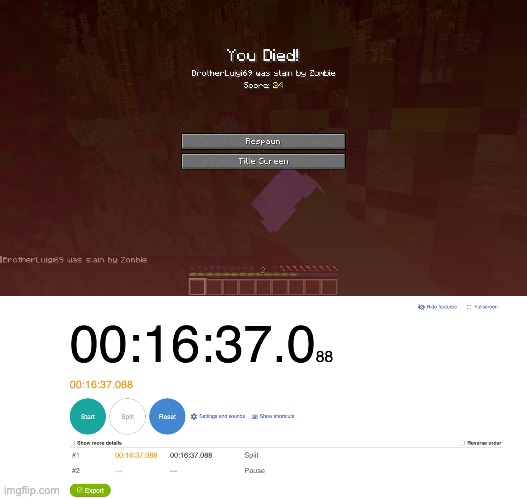 only like 16 mins to die :( | made w/ Imgflip meme maker