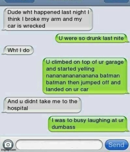 "Nanananananana BATMAN" - someone, idk | made w/ Imgflip meme maker