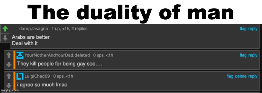 The duality of man | The duality of man | made w/ Imgflip meme maker