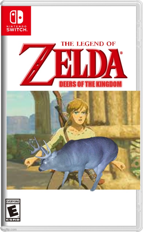 It's ugly | DEERS OF THE KINGDOM | image tagged in link,nintendo,nintendo switch,help | made w/ Imgflip meme maker