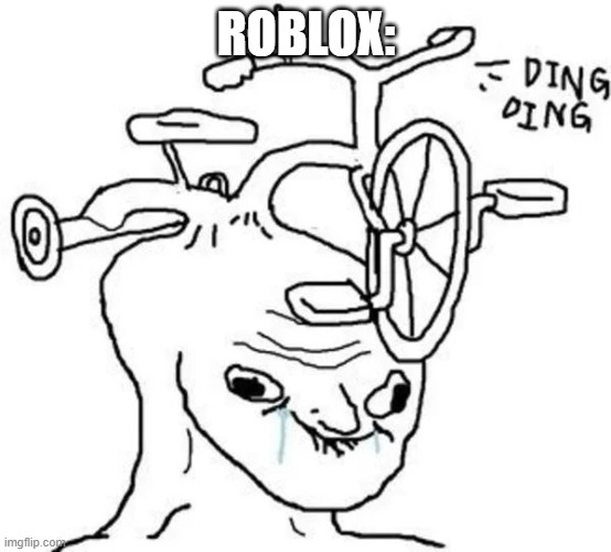 Ding Ding | ROBLOX: | image tagged in ding ding | made w/ Imgflip meme maker