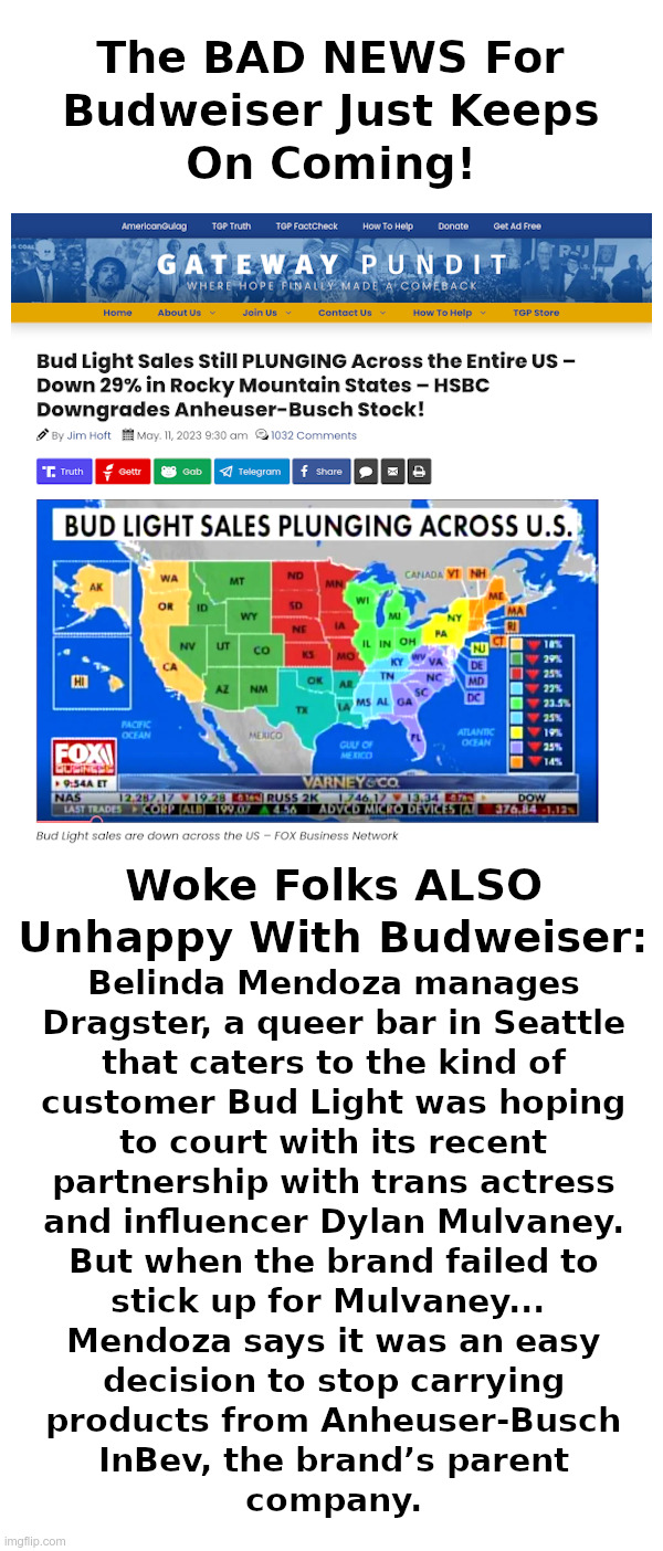 The BAD NEWS For Budweiser Just Keeps On Coming! | image tagged in bad news,bud light,get woke go broke,dylan mulvaney | made w/ Imgflip meme maker