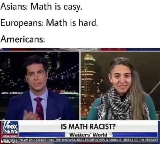 image tagged in asia,europe,america,math,racist | made w/ Imgflip meme maker