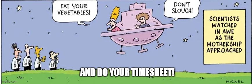 Mother's Day Timesheet Reminder | AND DO YOUR TIMESHEET! | image tagged in mother's day timesheet reminder,timesheet reminder,timesheet meme | made w/ Imgflip meme maker