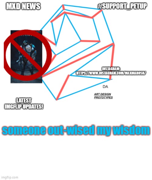 this means reflection | someone out-wised my wisdom | image tagged in mxd news temp remastered | made w/ Imgflip meme maker