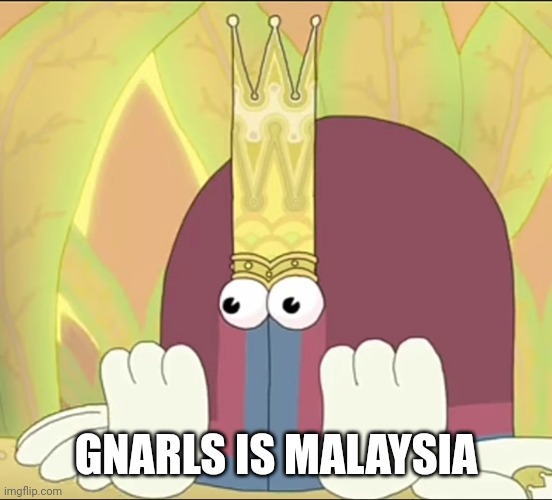 Gnarls is malay | GNARLS IS MALAYSIA | image tagged in malaysia | made w/ Imgflip meme maker