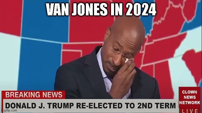 VAN JONES IN 2024 | made w/ Imgflip meme maker