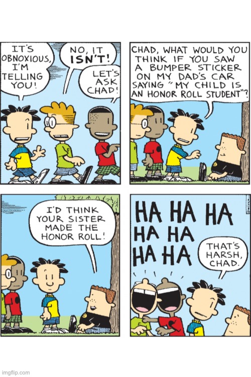 Chad is a chad. | image tagged in big nate | made w/ Imgflip meme maker