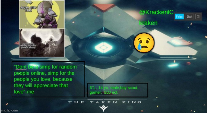 kraken destiny temp | 😢 | image tagged in kraken destiny temp | made w/ Imgflip meme maker