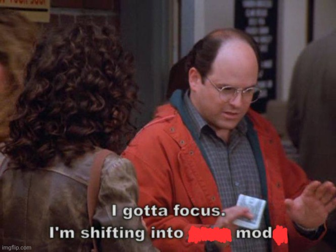 COSTANZA SOUP MODE SEINFELD | image tagged in costanza soup mode seinfeld | made w/ Imgflip meme maker