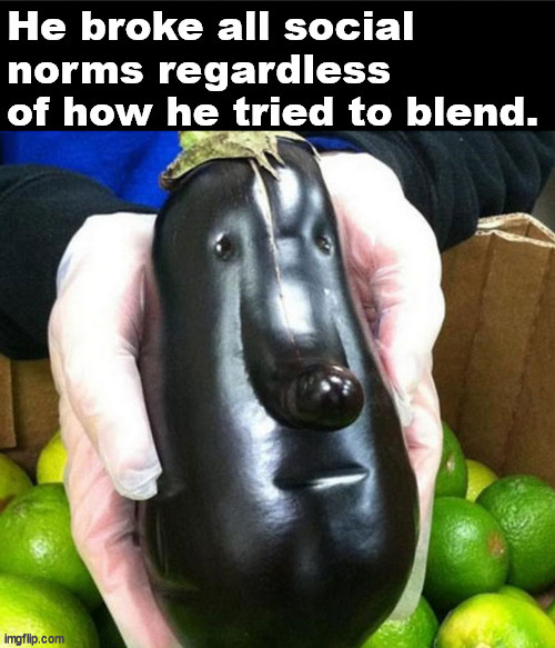 Just an eggplant | image tagged in memes,dark humor | made w/ Imgflip meme maker