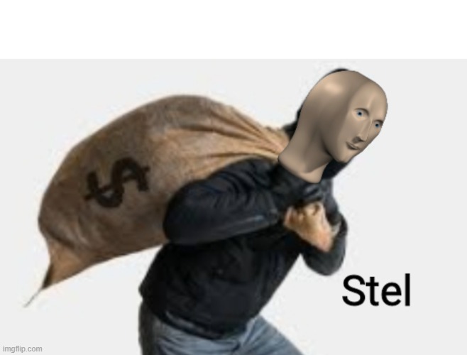 Meme man steal | image tagged in meme man steal | made w/ Imgflip meme maker