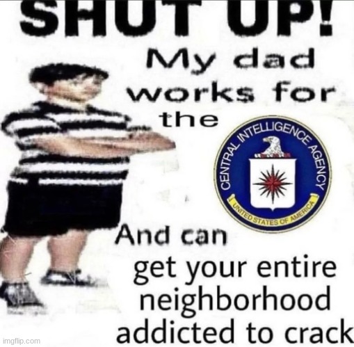 shut up | image tagged in shut up | made w/ Imgflip meme maker