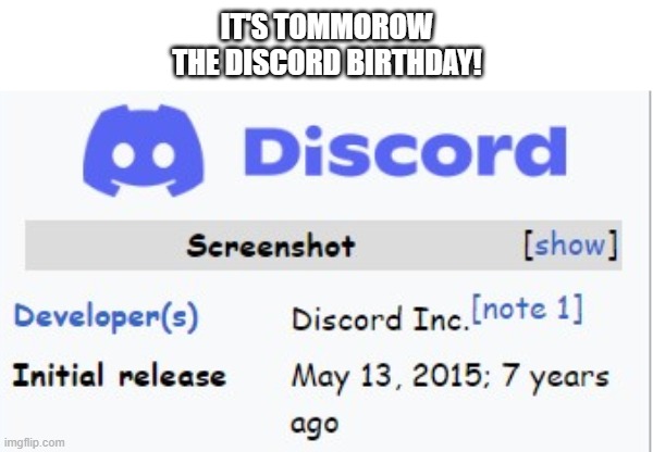 IT'S TOMMOROW
THE DISCORD BIRTHDAY! | made w/ Imgflip meme maker