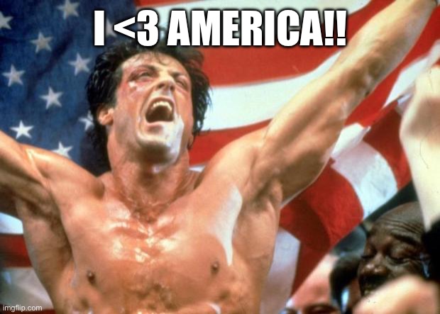 Rocky Victory | I <3 AMERICA!! | image tagged in rocky victory | made w/ Imgflip meme maker