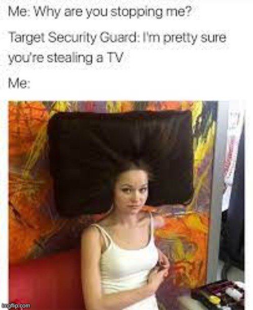 When you go to Target | image tagged in target,memes,girl,tv | made w/ Imgflip meme maker
