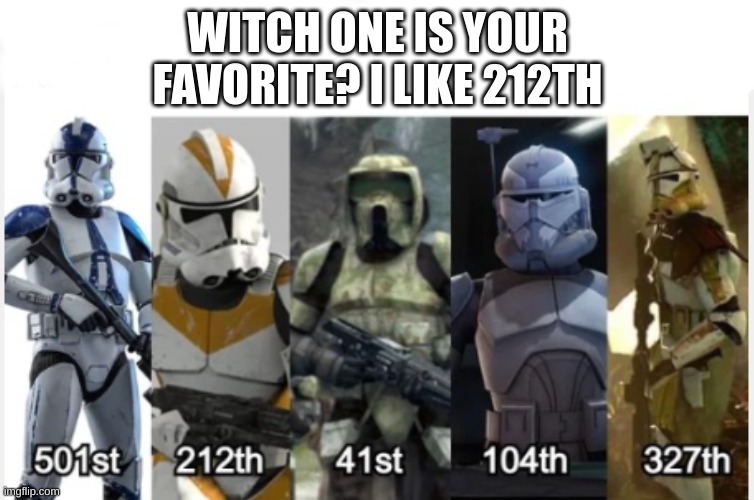 WITCH ONE IS YOUR FAVORITE? I LIKE 212TH | made w/ Imgflip meme maker