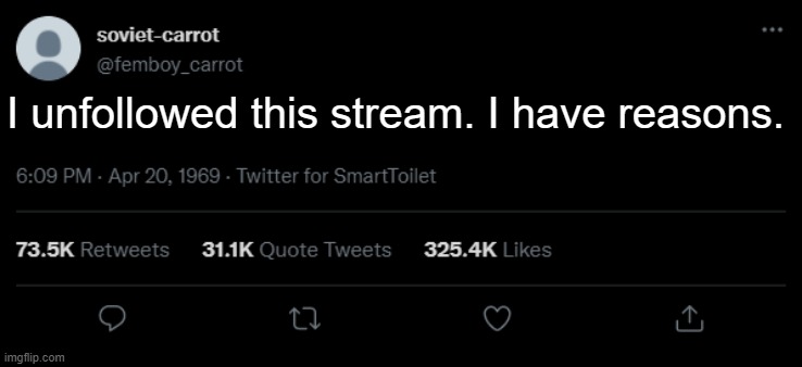 Comments | I unfollowed this stream. I have reasons. | image tagged in soviet-carrot twitter announcement template not femboy | made w/ Imgflip meme maker