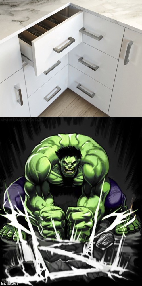 Drawers | image tagged in hulk smash,drawers,drawer,you had one job,memes,kitchen | made w/ Imgflip meme maker