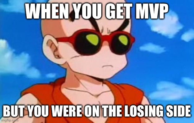 haha, you thought you could defeat me with your puny 5000 damage in World of Tanks? | WHEN YOU GET MVP; BUT YOU WERE ON THE LOSING SIDE | image tagged in dragon ball z krillin swag | made w/ Imgflip meme maker