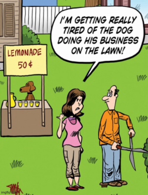 Dog doing his business | image tagged in tired of dog,doing his business,on lawn,comics | made w/ Imgflip meme maker